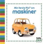 Min første Pixi® om maskiner