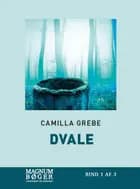 Dvale af Camilla Grebe