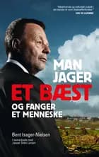 Man jager et bæst og fanger et menneske
