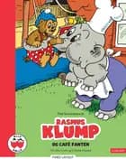 Rasmus Klump og Café Fanten af Per Sanderhage