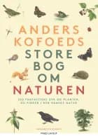 Anders Kofoeds store bog om naturen