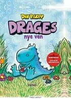 Drage (1) - Drages nye ven af Dav Pilkey