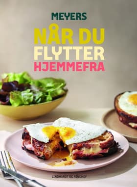 Meyers når du flytter hjemmefra af Trine Ravn