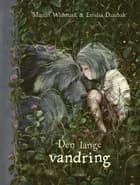 Den lange vandring af Martin Widmark