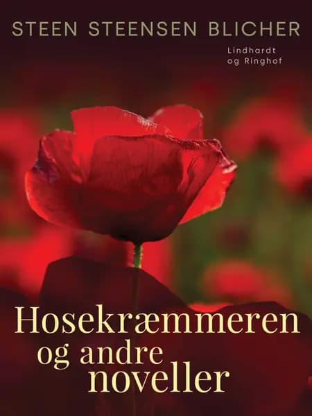 Hosekræmmeren og andre noveller af Steen Steensen Blicher
