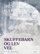 Skuffebarn og Lev vel