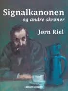 Signalkanonen og andre skrøner