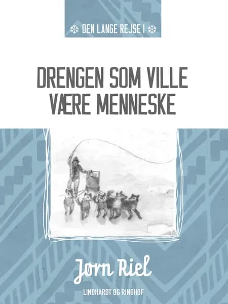 Drengen som ville være menneske af Jørn Riel