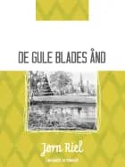 De gule blades ånd af Jørn Riel