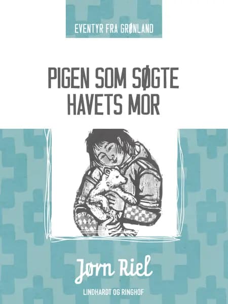 Pigen som søgte havets mor af Jørn Riel