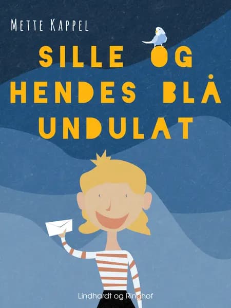 Sille og hendes blå undulat af Mette Kappel