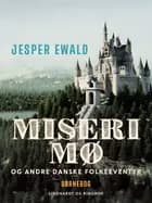 Miseri Mø og andre danske folkeeventyr