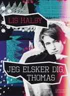Jeg elsker dig, Thomas