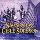 Sagaen om Gisle Surssøn af Keld Belert