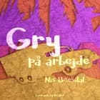 Gry på arbejde