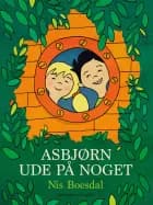 Asbjørn ude på noget