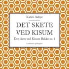 Det skete ved Kisum Bakke af Karen Aabye