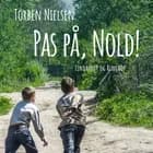 Pas på, Nold! af Torben Nielsen