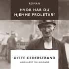 Hvor har du hjemme proletar?