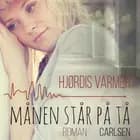 Månen står på tå (1. del af serie) af Hjørdis Varmer