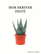 Mor skriver digte