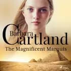 The Magnificent Marquis (Barbara Cartland s Pink Collection 75)
