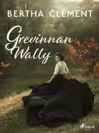 Grevinnan Wally af Bertha Clément