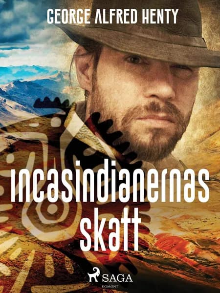 Incasindianernas skatt af George Alfred Henty