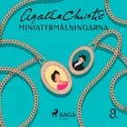 Miniatyrmålningarna af Agatha Christie