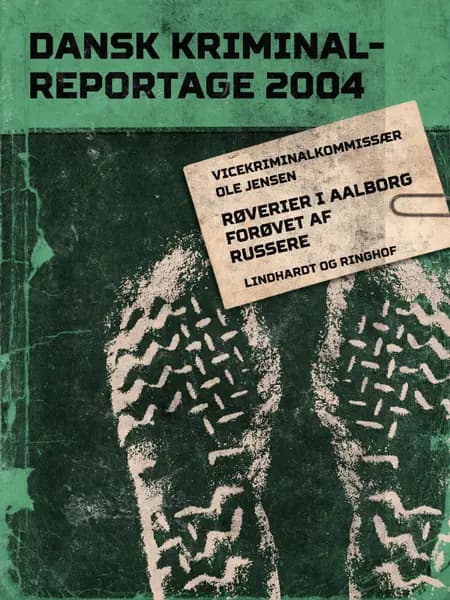 Røverier i Aalborg forøvet af russere af Diverse forfattere