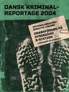 Drabsforsøg på Dyssegård S-station af Diverse