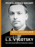 Psykologiens Mozart. Introduktion til L.S. Vygotsky og den kulturhistoriske skole