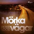 Mörka vägar af Peter Lood