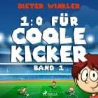 1:0 für Coole Kicker - Band 1 af Dieter Winkler