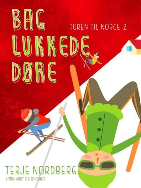 Bag lukkede døre af Terje Nordberg