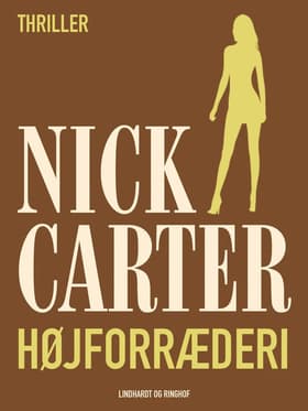 Højforræderi af Nick Carter