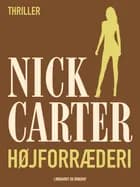 Højforræderi af Nick Carter