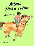 Antons första ridtur