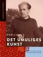 Det umuliges kunst: Efterladte manuskripter