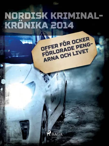 Offer för ocker förlorade pengarna och livet 