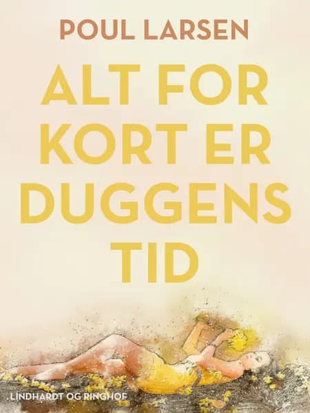 Alt for kort er duggens tid af Aase Hansen