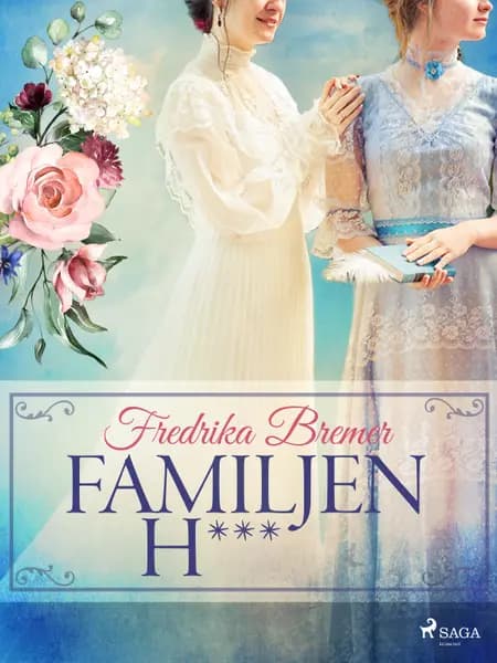 Familjen H*** af Fredrika Bremer