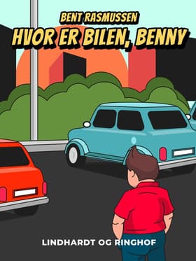 Hvor er bilen, Benny? af Bent Rasmussen