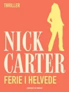Ferie i Helvede af Nick Carter