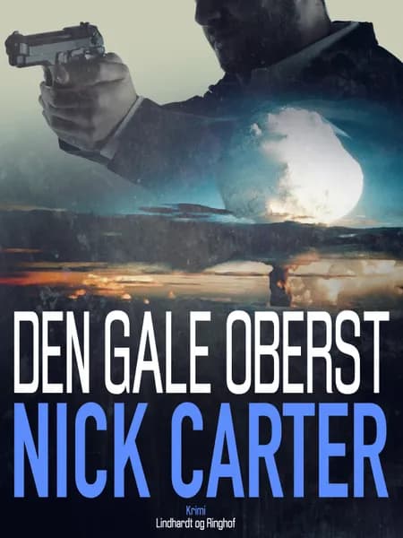 Den gale oberst af Nick Carter