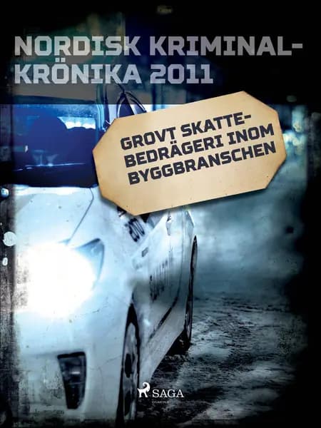 Grovt skattebedrägeri inom byggbranschen 