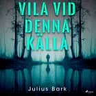 Vila vid denna källa