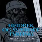 Heidrek og sværdet Tyrfing af Jørgen Liljensøe