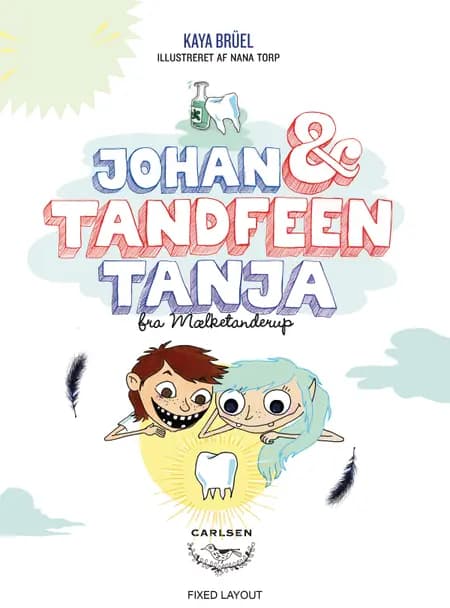 Johan og tandfeen af Kaya Brüel