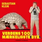 Verdens 100 mærkeligste dyr, Skældyret af Sebastian Klein